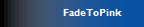 FadeToPink