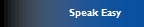 Speak Easy