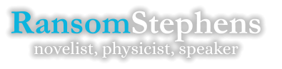 RansomStephens  novelist, physicist, speaker